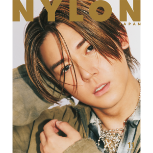 《小瀧望（WEST.）》がNYLON JAPAN初表紙をアーティ＆セクシーに飾る！ 人気連載『BE HOPEFUL CREATIVE』の集大成として、中面12Pのスペシャル版でお届け！　《矢吹奈子》が初NYLON guys表紙を飾る!! NYLON流に着こなした合計15ルックをアーティに一挙披露