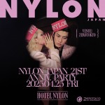 NYLON JAPAN 21ST ANNIVERSARY PARTY WELCOME TO “HOTEL NYLON” ♡