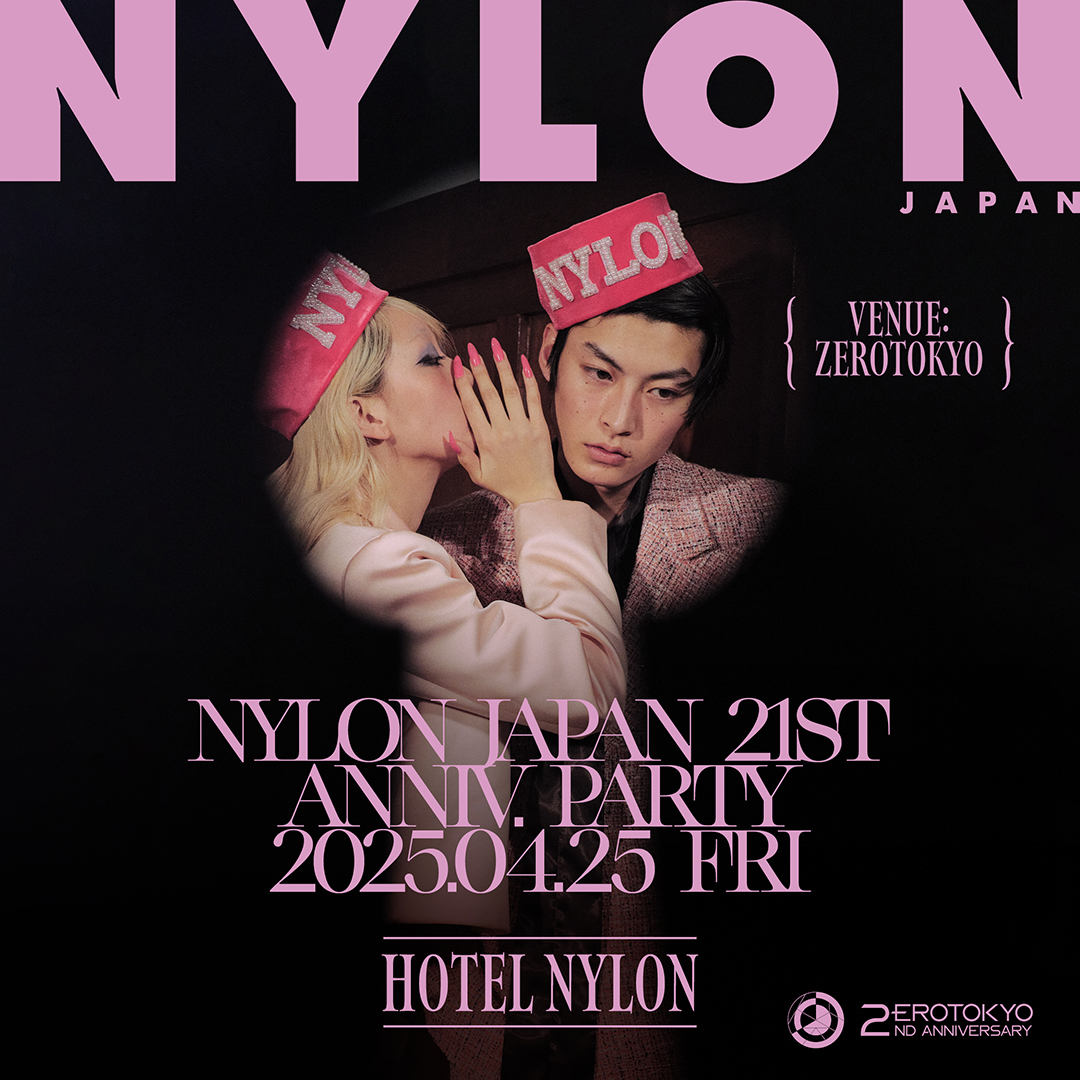 NYLON JAPAN 21ST ANNIVERSARY PARTY WELCOME TO “HOTEL NYLON” ♡